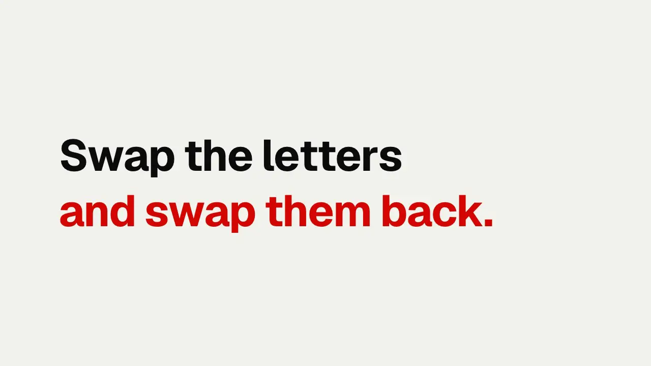 Letter swap: final frame of the text reveal animation